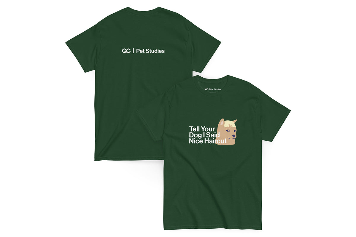 Green t-shirt with text that reads "Tell Your Dog I Said Nice Haircut" and a dog graphic on a white background