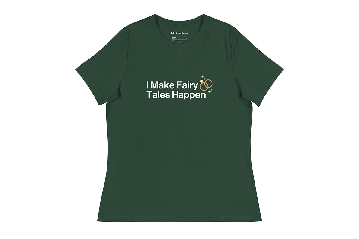 Green t-shirt with text 'I Make Fairy Tales Happen' on a white background