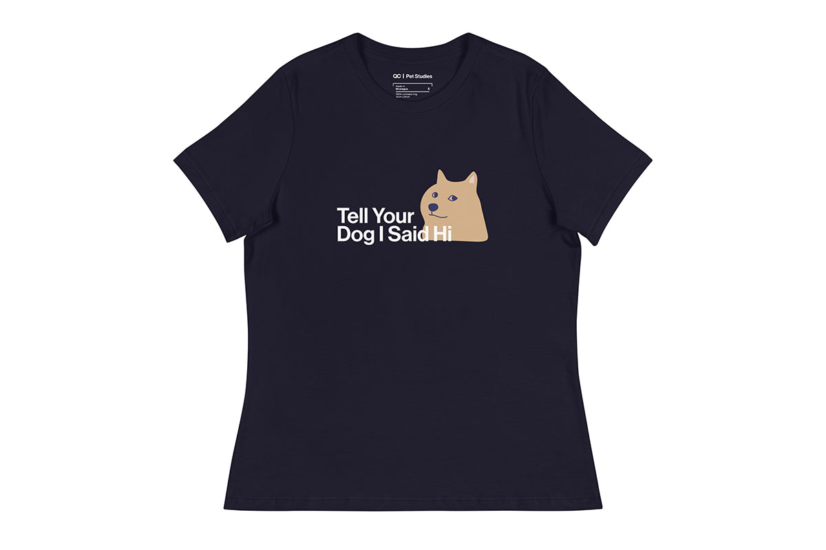 Navy Blue t-shirt with a graphic of a dog and text that reads "Tell Your Dog I Said Hi" on a white background