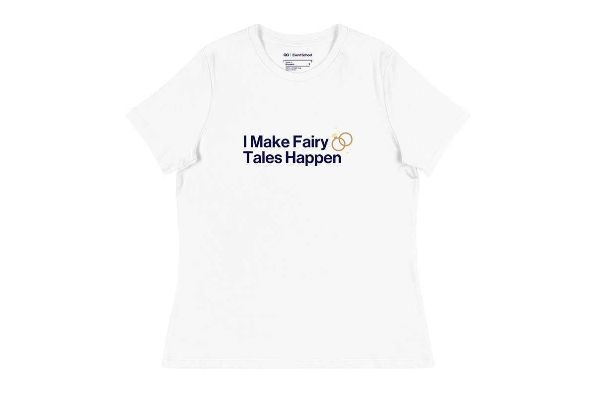 White t-shirt with text 'I Make Fairy Tales Happen' on a white background